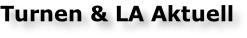 Turnen & LA Aktuell
