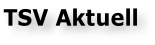 TSV Aktuell